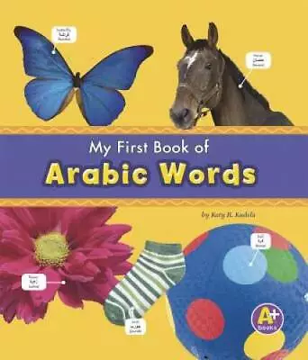 My First Book Of Arabic Words (Bilingual Picture Dictionaries) (Multiling - GOOD • $5.22