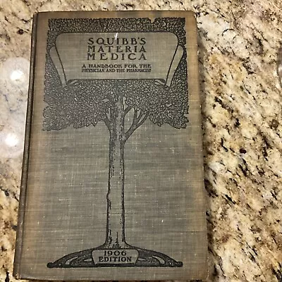 1906 SQUIBB'S Materia Medica Pharmacy Handbook • $35