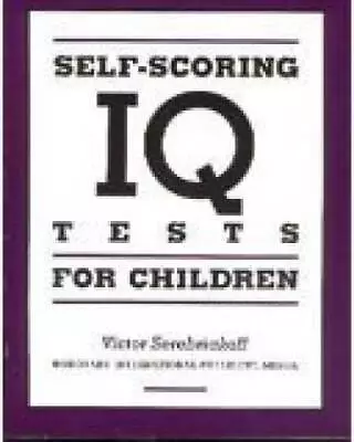 Self-Scoring IQ Tests For Children - Paperback - ACCEPTABLE • $4.39