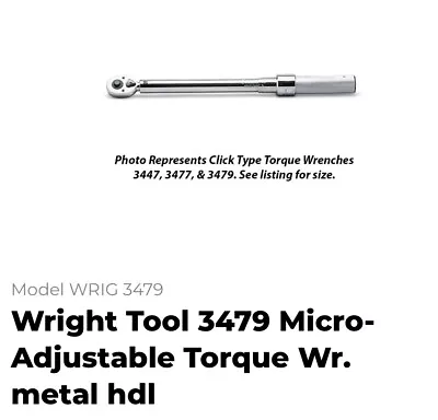 Wright Tool 3479 Micro-Adjustable Torque Wr. Metal Hdl • $200