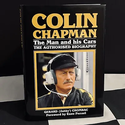 Colin Chapman The Man His Cars Biography Book Signed Brabham Hill Dance Chapman • £125