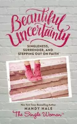 Beautiful Uncertainty - Hardcover By Hale Mandy - VERY GOOD • $3.73