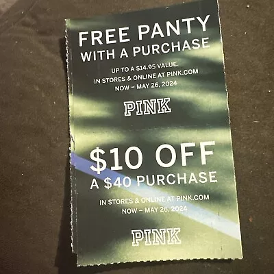 Victoria’s Secret Panty W/purchase (up To 14.95) $10off $40 Expires 5/26/2024 • $4.50