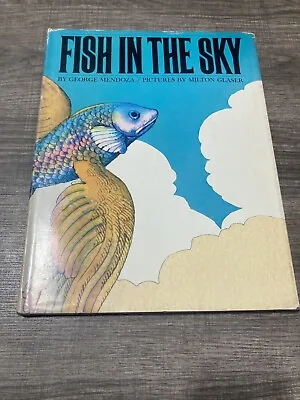Fish In The Sky - George Mendoza / Milton Glaser - Hardcover 1st Edition • $299