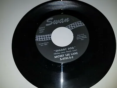 MICKEY LEE LANE Shaggy Dog / Oo-Oo SWAN 4183 45 VINYL 7  RECORD • $14.99