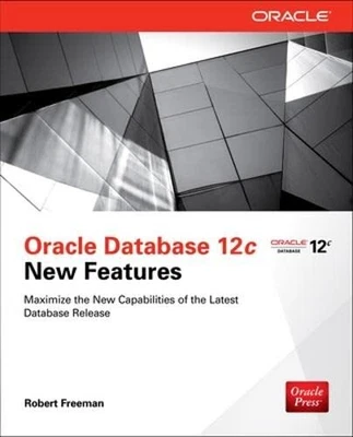 £3.83 • Buy Oracle Database 12c New Features (DATABASE & ERP - OMG) By Freeman, Robert Book