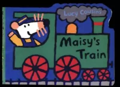 Maisys Train - Board Book By Cousins Lucy - GOOD • $4.31