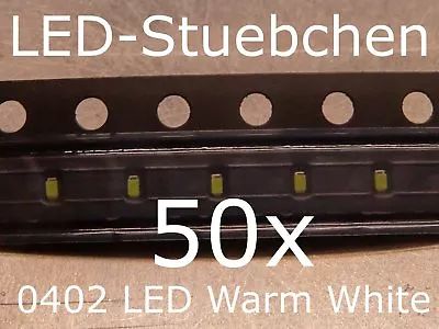 50x 0402 LED Warm White • $5.24