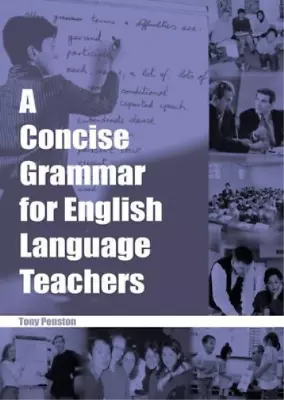 £28.01 • Buy Tony Penston Concise Grammar For English Language Teachers (Paperback) 