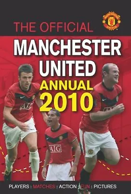 The Official Manchester United Annual 2010 2010 • £2.39