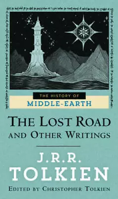 The Lost Road And Other Writings (The History Of Middle-Earth Vol. 5) - GOOD • $4.90