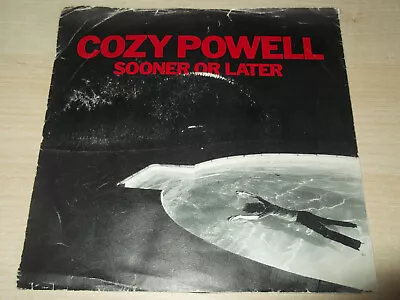 Cozy Powell & Friends  Sooner Or Later  7  Vinyl Record    • £1.27