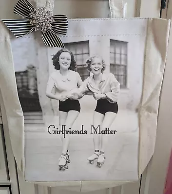 Girlfriends Matter Canvas Tote Bag By Tina Haller • $10
