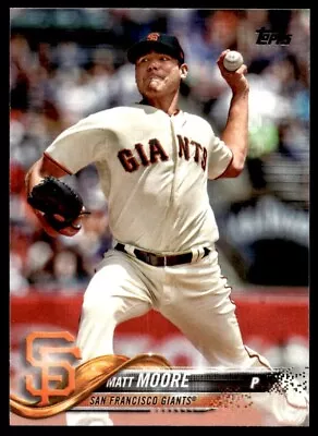 2018 Topps Matt Moore San Francisco Giants #161 • $2.99