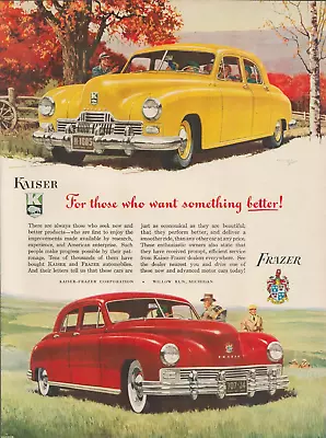 1947 Kaiser Frazer Automobile Car For Those Who Want Something Better Print Ad • $9.99