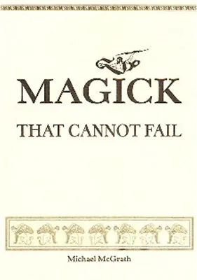 £32 • Buy Magick That Cannot Fail Finbarr Witchcraft Rituals Money Love Luck Spells Occult