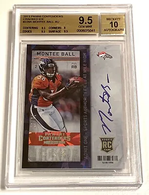 2013 Panini Contenders Montee Ball Cracked Ice Rookie Auto /21 #229 BGS 9.5 • $25