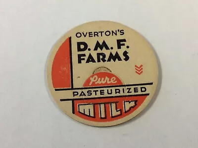 Vintage Milk Bottle Cap Overton’s D.M.F. FARMS Pure Pasteurized Milk • $6.74