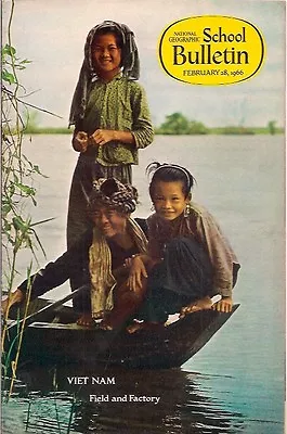 National Geographic-SCHOOL BULLETIN-feb 281966-VIET NAM. • £6.50