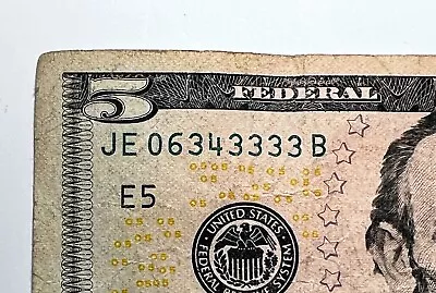 $5 Dollar Bill 2009 Circulated Fancy QUAD Three  Serial Number JE 0634 3333 B • $33.33