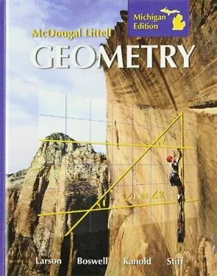 McDougal Littell Geometry Michigan Edition By Larson Boswell Kanold & Stiff • $56.95