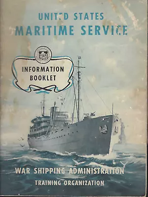 VINTAGE 1940s WWII US MARITIME SERVICE/MERCHANT MARINE INFORMATION BOOKLET! PICS • $59.99