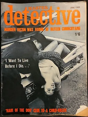 Master Detective Vintage True Crime Police Cases Pulp Magazine June 1965 • $19.99