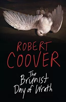 The Brunist Day Of Wrath.by Coover  New 9781945814518 Fast Free Shipping<| • £22.11