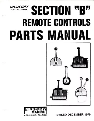 1979 Mercury Merc Remote Controls Parts List Manual - Section B – 85 Pages! • $29.99