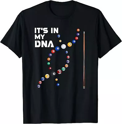 NEW LIMITED It's In My DNA - Pool Billiard Design Best Gift Idea T-Shirt S-3XL • $22.78