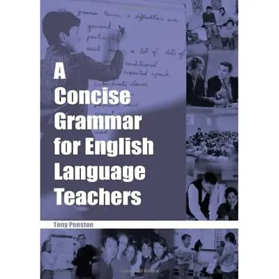 £24.17 • Buy A Concise Grammar For English Language Teachers (ELT) - Paperback NEW Penston, T