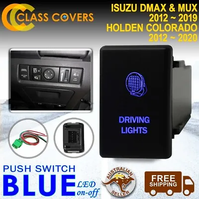 Push Switch DRIVING LIGHTS LED BLUE For Holden Colorado Isuzu D-Max MUX • $23