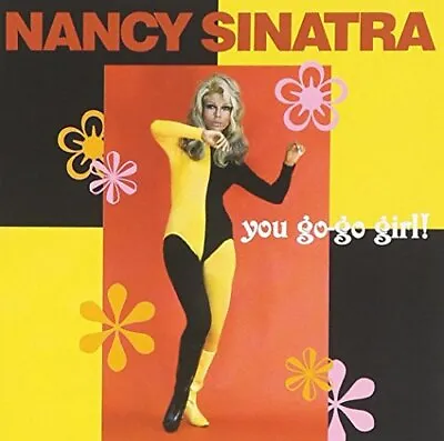 Sinatra Nancy - You Go-Go Girl [CD] • £19.88