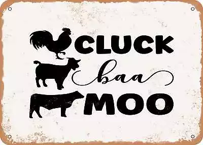 Metal Sign - Cluck Baa Moo - Vintage Look Sign • $18.66