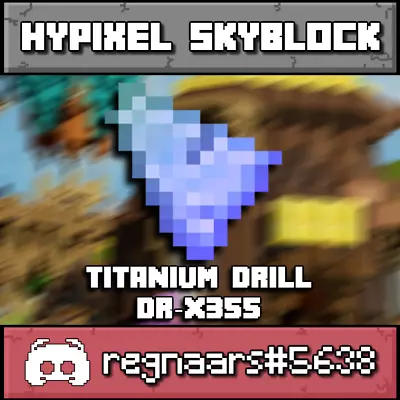 Hypixel Skyblock  | Titanium Drill DR-X355 | Fast And Safe Delivery | • $13.99