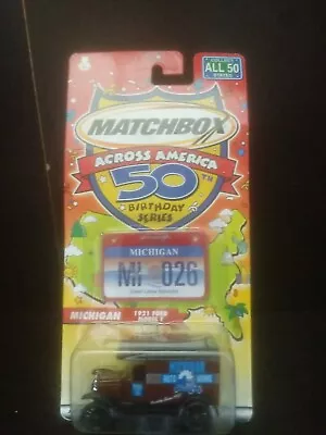 MATCHBOX ACROSS AMERICA 50TH BIRTHDAY SERIES MICHIGAN 1921 FORD T-MODEL Trl8#16 • $12.34