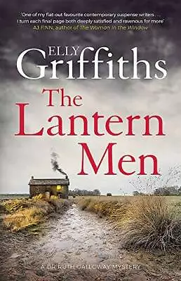 The Lantern Men: Dr Ruth Galloway Mysteries 12 - Paperback - GOOD • $5.74