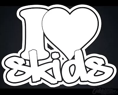 $8.95 • Buy I LOVE SKIDS - Drift Race & Skid Vinyl Cut Sticker Decal Car 40 Colours 3 Sizes