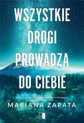 $21.81 • Buy Wszystkie Drogi Prowadzą Do Ciebie {prowadza} MARIANA ZAPATA