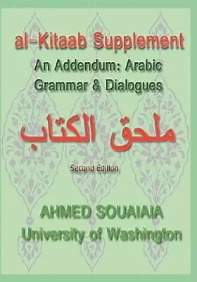 $18.84 • Buy AL-Kitaab Supplement - Paperback By SOUAIAIA, AHMED E. - GOOD
