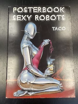 Super Rare - Hajime Sorayama Sexy Robots Posterbook 6 Posters Taschen Taco 1988 • £350