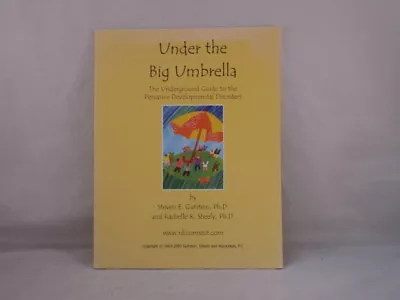 Under The Big Umbrella The Underground Guide To The Pervasive Development Disord • $24.99