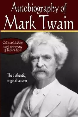 Autobiography Of Mark Twain The Authentic Original Version - Paperback - GOOD • $6.29