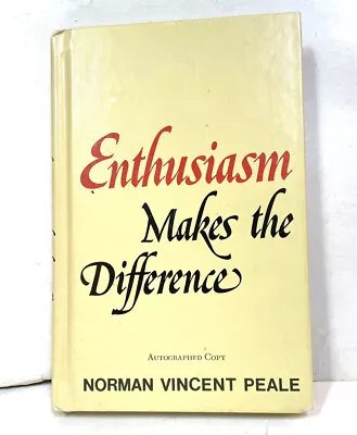 Enthusiasm Makes The Difference - Norman Vincent Peale Autographed FCL Edition • $29.99