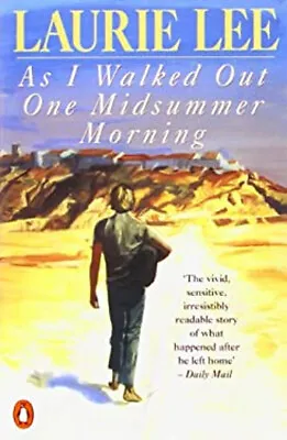 As I Walked Out One Midsummer Morning Paperback Laurie Lee • £4.73