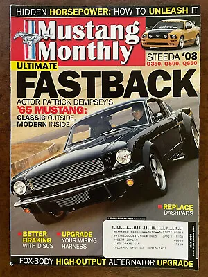 MUSTANG MONTHLY Magazine May 2008 1965 Patrick Dempsey Steeda Q350 Q500 Q650 • $3.99