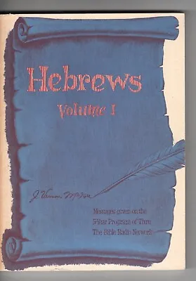 Hebrews Volume 1 By J. Vernon McGee • $5.95