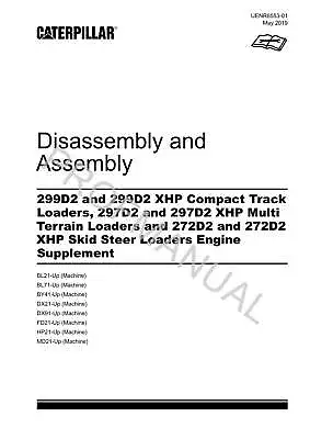 Caterpillar 299D2 297D2 272D2 Loader Engine Suppl Service Manual Disassem Assem • $79