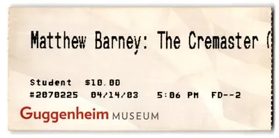 Original Ticket Stub From Matthew Barney: The Cremaster Event Guggenheim Museum • $16.75