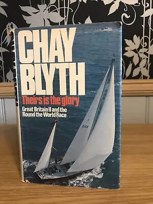 Theirs Is The Glory By Chat Blyth HB DJ 1974 1st Edition Hodder And Stoughton • £3.99